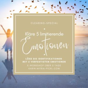 Clearing von 5 limitierenden UrEmotionen